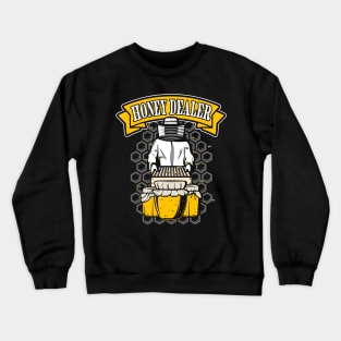 Honey Dealer Funny Beekeeper Crewneck Sweatshirt